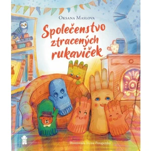 Společenstvo ztracených rukaviček - Oksana Maslova