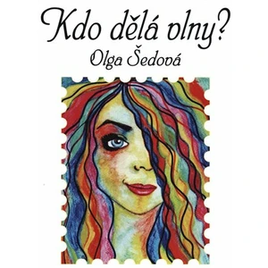 Kdo dělá vlny? - Olga Šedová