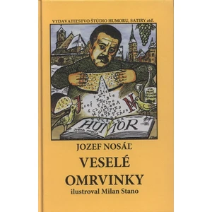 Veselé omrvinky - Nosáľ Jozef