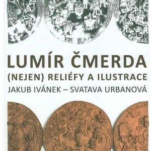 Lumír Čmerda - (nejen) reliéfy a ilustrace