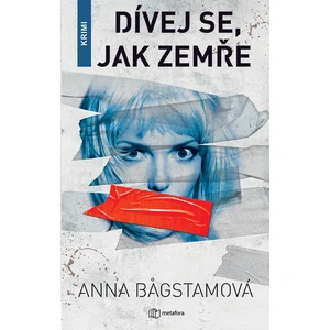Dívej se, jak zemře, Bagstamová Anna