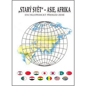 Starý svět Asie, Afrika -- Encyklopedický přehled zemí