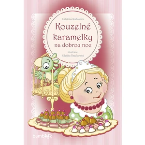 Kouzelné karamelky na dobrou noc, Kubalová Kateřina