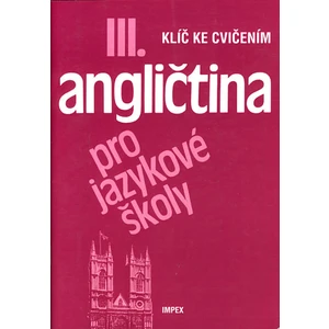 Angličtina pro jazykové školy III. -- Klíč ke cvičením