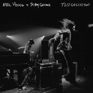 Neil Young & The Stray Gators Tuscaloosa (Live)