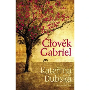 Člověk Gabriel - Kateřina Dubská