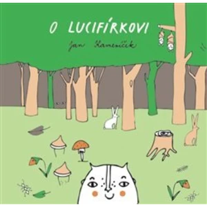 O Lucifírkovi - Kameníček Jan