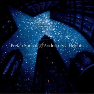 Prefab Sprout Andromeda Heights (LP) 180 g