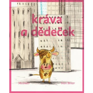 Kráva a dědeček - Binar Ivan