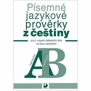 Písemné jazykové prověrky z češtiny pro 2. st. ZŠ ve dvou variantách (A, B) - Vejvoda František