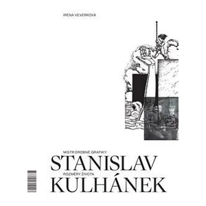 Mistr drobné grafiky Stanislav Kulhánek - Irena Veverková