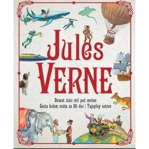 Jules Verne * Dvacet tisíc mil pod mořem * Cesta kolem světa za 80 dní * Tajuplný ostrov
