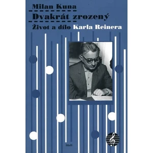 Dvakrát zrozený - Milan Kuna