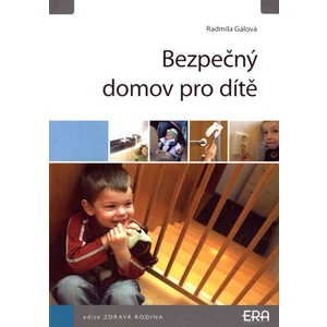 Bezpečný domov pro dítě - Gálová Radmila