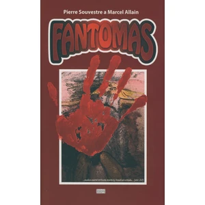 Fantomas - Pierre Souvestre, Marcel Allain