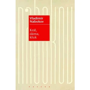 Král, dáma, kluk - Vladimír Nabokov