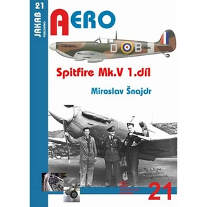 Spitfire Mk. V - 1.díl - Miroslav Šnajdr