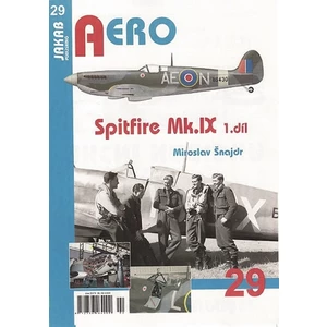 Spitfire Mk.IX - 1.díl - Miroslav Šnajdr