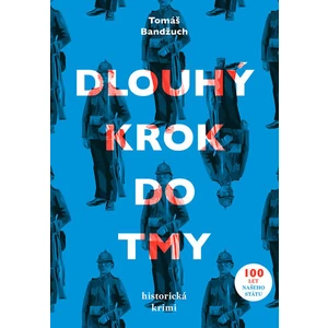 Dlouhý krok do tmy - Tomáš Bandžuch