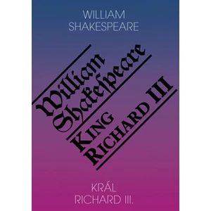 Král Richard III. / King Richard III - Shakespeare William