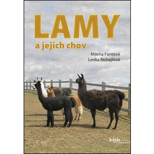 Lamy a jejich chov - Milena Fantová, Lenka Nohejlová