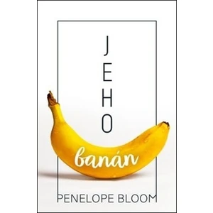 Jeho banán - Penelope Bloom