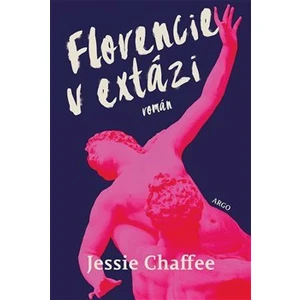 Florencie v extázi - Jessie Chaffeeová