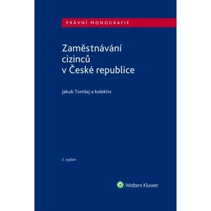Zaměstnávání cizinců v České republice - Jakub Tomšej