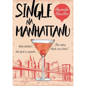 Single na Manhattanu - Staufferová Amanda