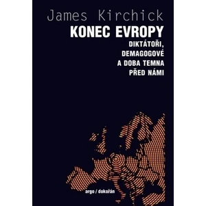 Konec Evropy - Jamie Kirchick