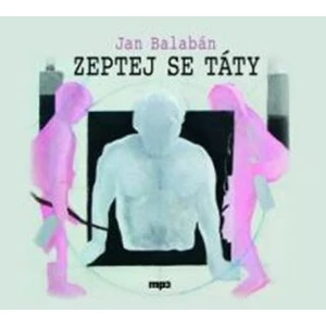 Zeptej se táty - CD mp3 - Balabán Jan