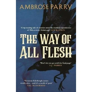 The Way of All Flesh - Ambrose Parry