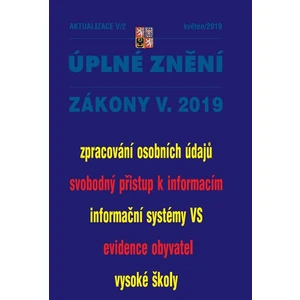 AKTUALIZACE V/2 - Úplné znění zákonů po novele: Zpracování osobních údajů, Svobodný přístup k informacím, Evidence obyvatel