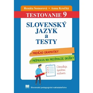 Slovenský jazyk a testy - Somorová Renáta, Kročitá Anna