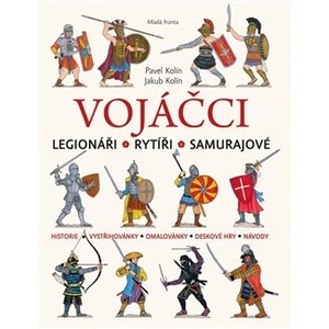 Vojáčci - Pavel Kolín, Jakub Kolín
