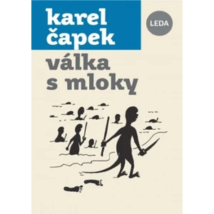 Válka s mloky - Karel Čapek