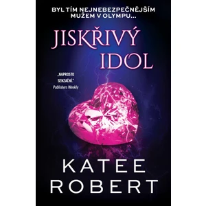Jiskřivý idol - Katee Robert