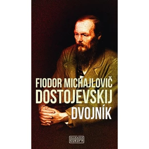 Dvojník - Fjodor Michajlovič Dostojevskij