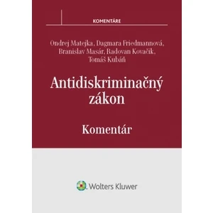 Antidiskriminačný zákon - Ondřej Matějka, Dagmara Friedmannová, Branislav Masár