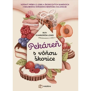 Pekáreň s vôňou škorice - Ruth Kvarnström-Jonesová