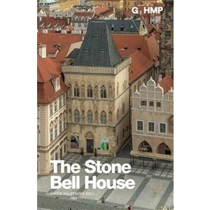 The Stone Bell House - kolektiv autorů, Marie Foltýnová