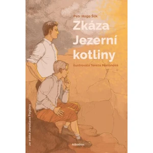 Zkáza Jezerní kotliny - Jaroslav Foglar, Petr Hugo Šlik, Tereza Marianová