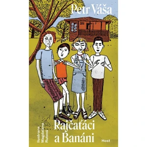 Rajčaťáci a Banáni - Petr Váša, Magdalena Rutová