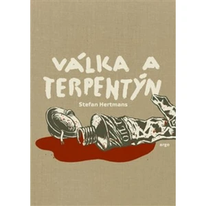 Válka a terpentýn - Hertmans Stefan