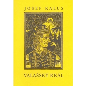 Valašský král - Josef Kalus