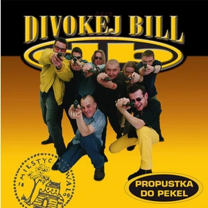 Divokej Bill Propustka Do Pekel (LP) Nové vydání