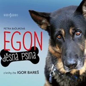 Igor Bareš – Baďurová: Egon. Děsná psina CD-MP3