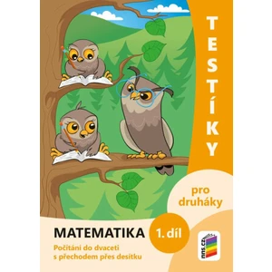 Testíky pro druháky - Matematika 1.díl (barevný pracovní sešit)