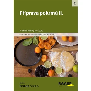 Příprava pokrmů II. -- Praktické náměty pro výuku