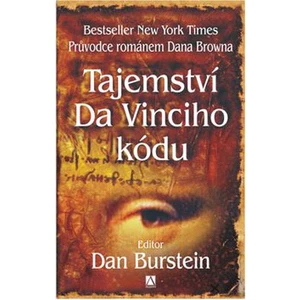 Tajemství Da Vinciho kódu -- Průvodce románem Dana Browna